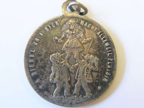 German medallion - `A Dirnk un a bier macht allewell plaisir` - Lovely!