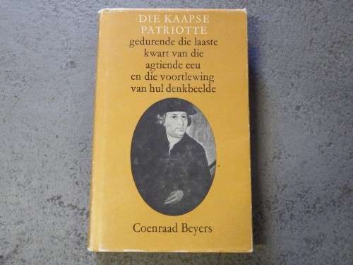 1967 issue of Die Kaapse Patriotte by Coenraad Beyers - Signed by the author and dedicated to his...