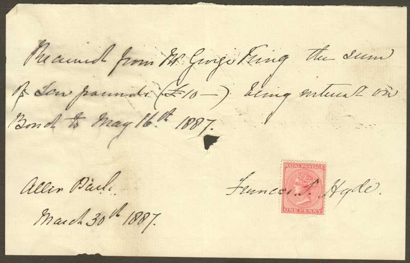 Receipt for 10 Pound payment on bond 1887 with Natal Stamp - receipt to Mr George King