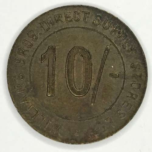 Circa 1921 Williams Bros. Direct Supply Stores Ltd. 10 shillings Token