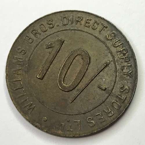 Circa 1921 Williams Bros. Direct Supply Stores Ltd. 10 shillings Token