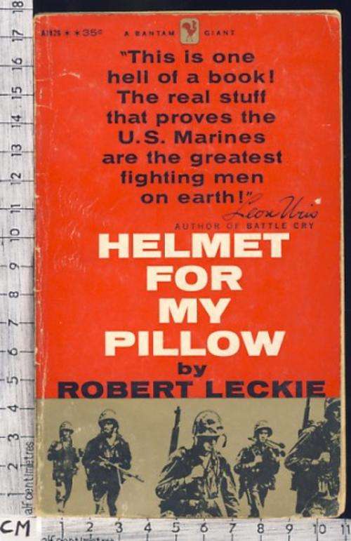 Helmet For My Pillow by Robert Leckie - as per scan
