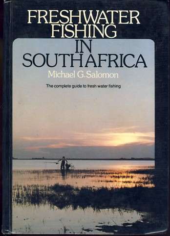 Freshwater Fishing in South Africa by Micheal G. Salomon - @@@ Crazy R1 Start