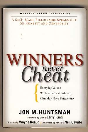 Winners never Cheat - Jon M. Huntsman