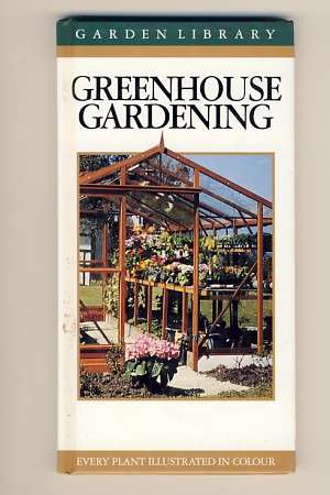 Greenhouse Gardening - Garden Library