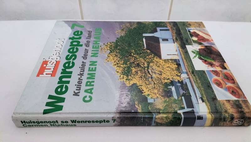 Huisgenoot - Carmen Niehaus - Wenresepte 7 - Kuier-Kuier Deur Die Land - Hardcover