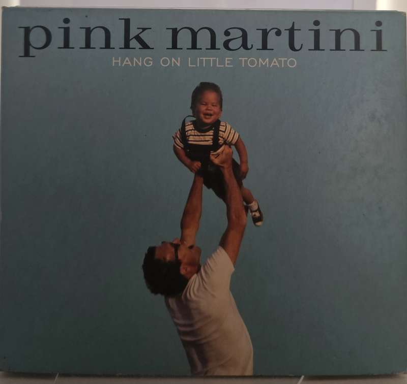 Pink Martini Hang on little tamato     (1675)