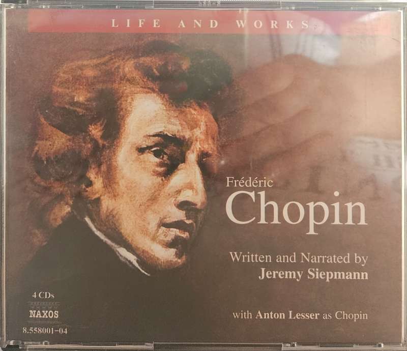 Frederic Chopin Life and Works