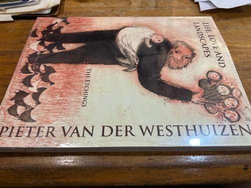 5 copies  Pieter van der Westhuizen. The Etchings  ( Life , Love and Landscapes ) Bid per book