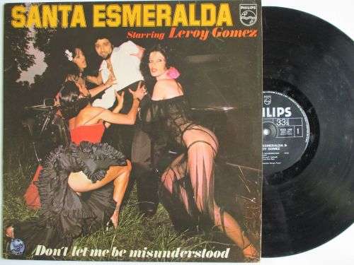 SANTA ESMERALDA STARRING LEROY GOMEZ - DON'T LET ME BE MISUNDERSTOOD - FRANCE - VG+ / VG+