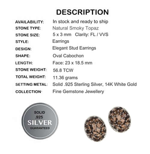 Deluxe 56.8 Cts Natural Smoky Topaz .Gemstone Solid 925 Sterling Silver 14K White Gold Stud Earrings