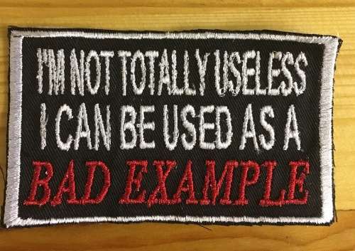 Biker slogan "Bad Example"  badge patch