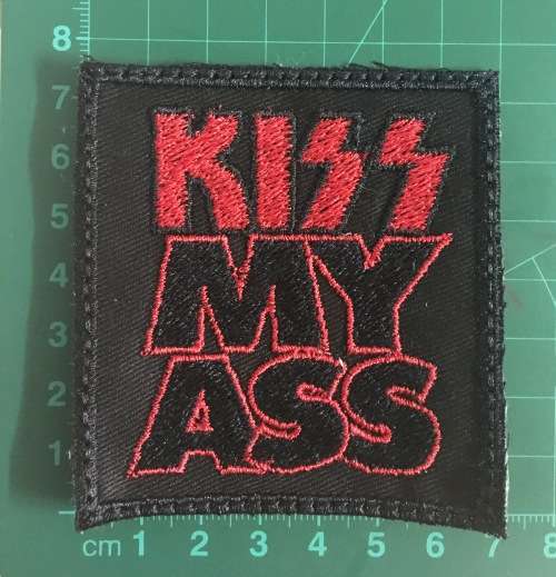 Kiss my Ass Rock band badge/patch