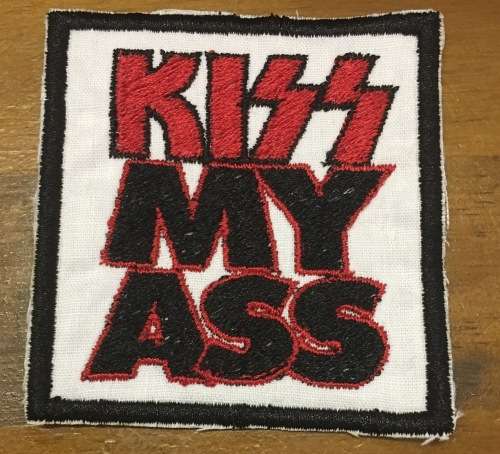BDG441 Kiss my Ass Rock band badge patch