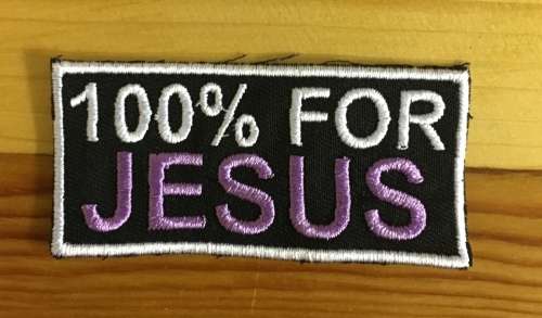 BDG323 100% for Jesus in purple slogan badge patch