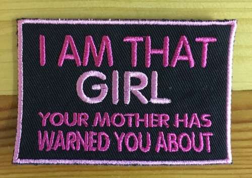 BDG698 I am that girl badge patch