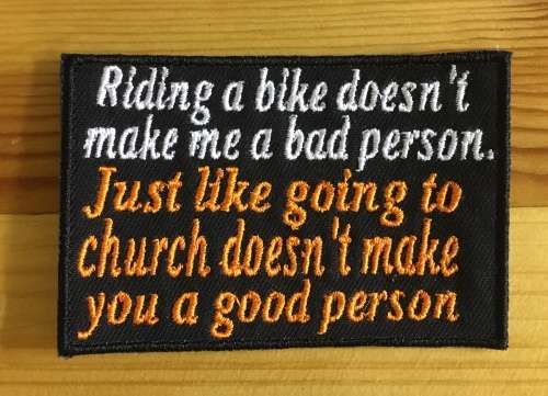 BDG280 Riding a bike doesnt make..  badge patch