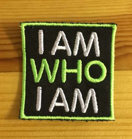 BDG270 I am who I am slogan badge patch