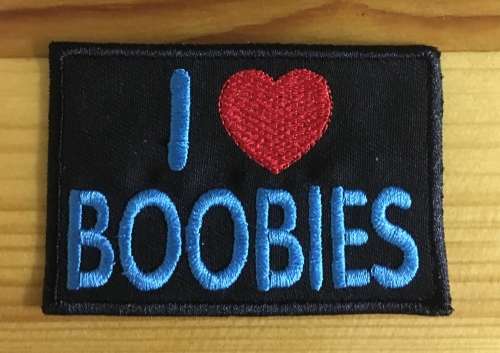 BDG764 I love boobies badge patch