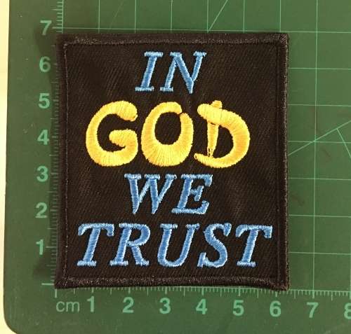 BDG670 In God we trust slogan badge patch