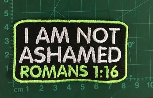 BDG127 I am not ashamed badge patch