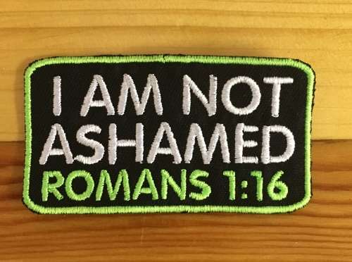 BDG127 I am not ashamed badge patch
