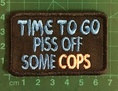 BDG801 time to piss of some cops badge patch