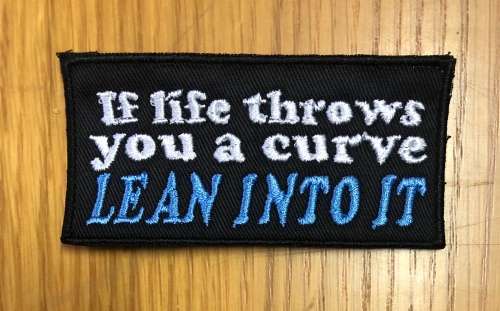 BDG1201 Biker patch If life throws you a curve