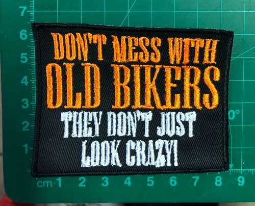 BDG1203 Biker patch Don`t mess with old bikers
