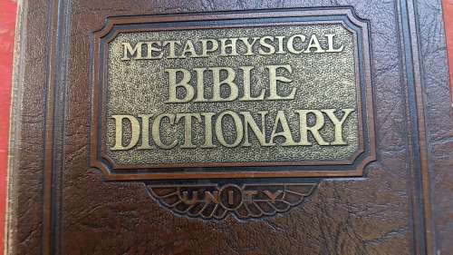 METAPHYSICAL BIBLE DICTIONARY : PUBLISHED 1931, LEATHER BOUND AUTOGRAPHED COPY
