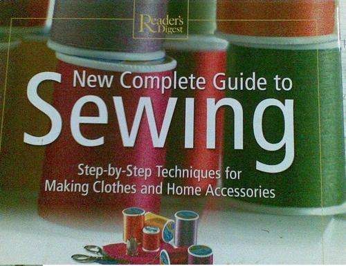 Reader's Digest New Complete Guide to Sewing