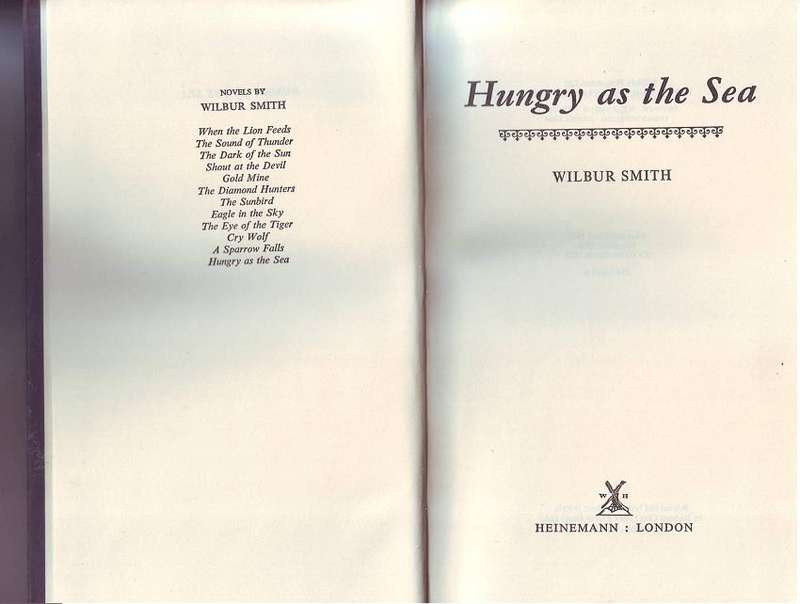 Wilbur Smith -Hungry as the sea-1st UK edition 2nd print 1978