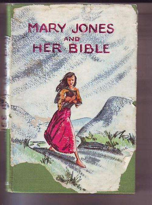 Jennetta Vise - Mary Jones & her Bible first revised edition 1949 print hardcover