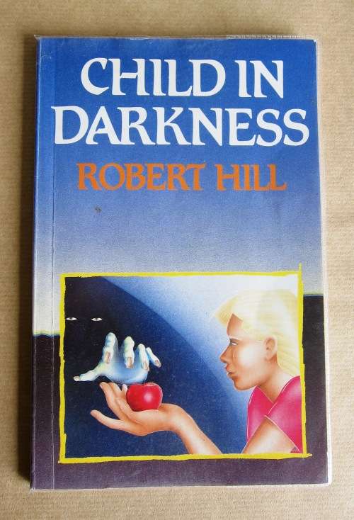 Child in Darkness - Robert Hill