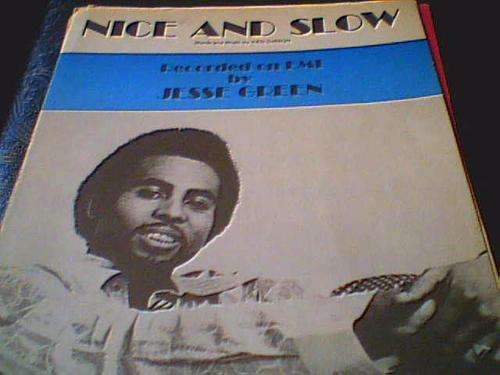 NICE AND SLOW- JESSE GREEN ( SHEET MUSIC)