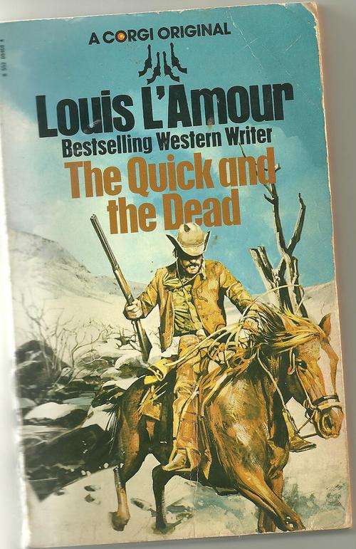 THE QUICK AND THE DEAD- LOUIS L'AMOUR