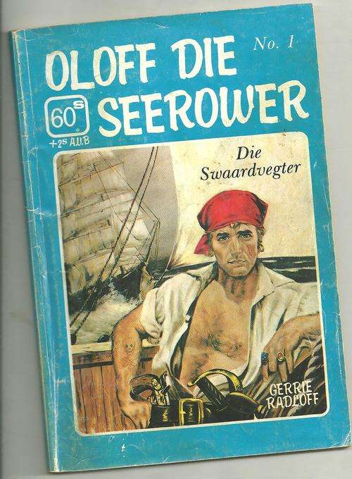 OLOFF DIE SEEROWER- DIE SWAARDVEGTER- GERRIE RADLOFF- NO 1