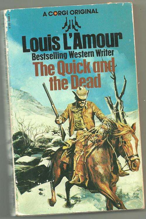 THE QUICK AND THE DEAD- LOUIS L'AMOUR
