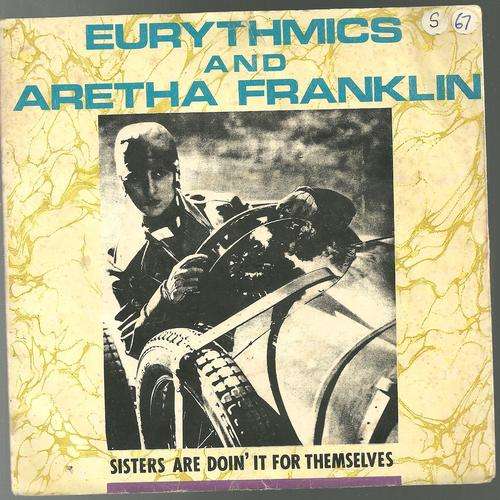 EURYTHMICS AND ARETHA FRANKLIN- SISTERS ARE DOIN' IT FOR THEMSELVES (SEVEN SINGLE)