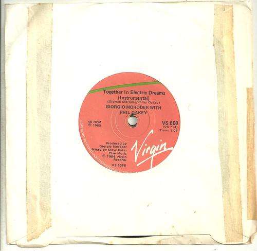TOGETHER IN ELECTRIC DREAMS- GIORGIO MORODER WITH PHIL OAKEY (SEVEN SINGLE)