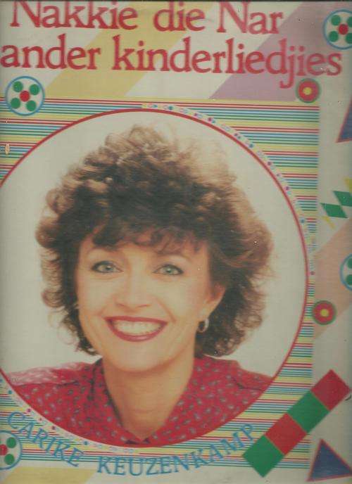 NAKKIE DIE NAR EN ANDER KINDERLIEDJIES- CARIKE KEUZENKAMP ( LP VINYL)