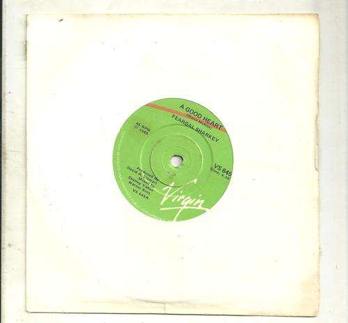 A GOOD HEART- FEARGAL SHARKEY (SEVEN SINGLE)