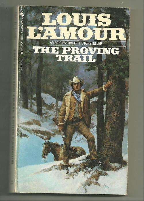 THE PROVING TRAIL- LOUIS L'AMOUR