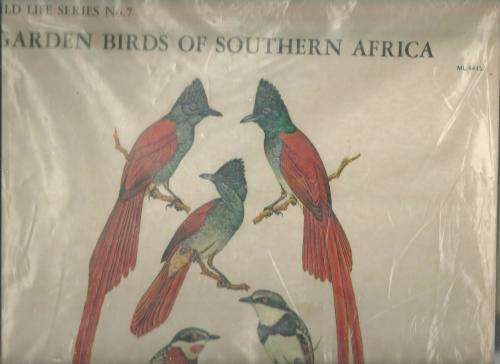 GARDEN BIRDS OF SOUTHERN AFRICA- WILD LIFE SERIES NO 7 ( LP VINYL)