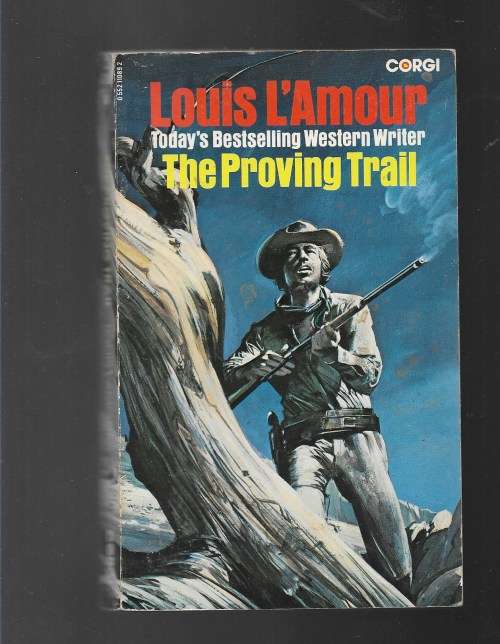 THE PROVING TRAIL- LOUIS L ` AMOUR