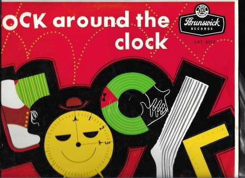ROCK AROUND THE CLOCK- BILL HALEY AND THE COMETS