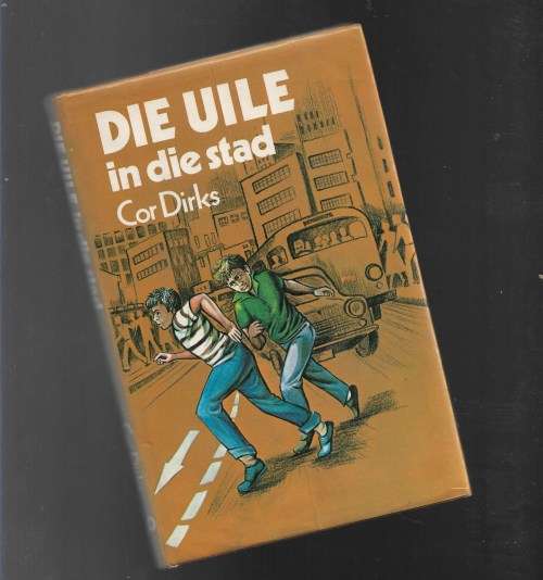 DIE UILE IN DIE STAD- COR DIRKS