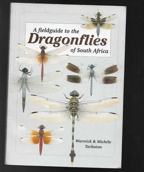 A FIELDGUIDE TO THE DRAGONFLIES OF SOUTH AFRICA- WARWICK &MICHELE TURBOTAN