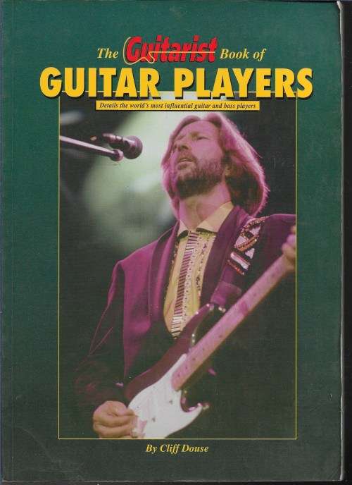 THE GUITARIST BOOK OF GUITAR PLAYERS- CLIFF DOUSE