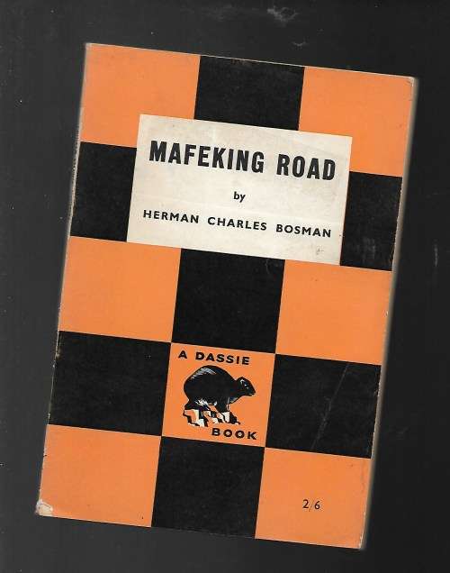 MAFIKENG ROAD- HERMAN CHARLES BOSMAN- DASSIE BOOK